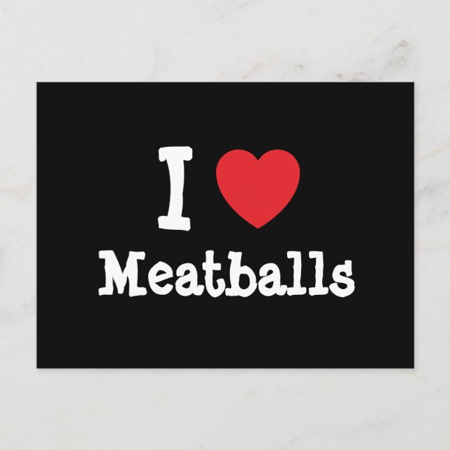 I kärlek Meatballars hjärta T-Shirt Vykort (Framsida)