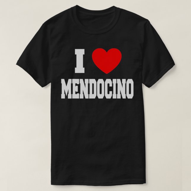 I Kärlek Mendocino T Shirt (Design framsida)