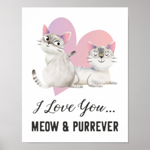 I Kärlek Meow and Purrever Cat Poster