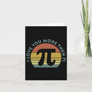 I Kärlek mer än Pi Infinity Math Nerd Funny P Kort