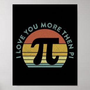 I Kärlek mer än Pi Infinity Math Nerd Funny P Poster