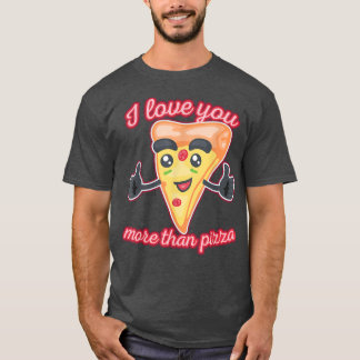 I Kärlek mer än Pizza1311 T Shirt