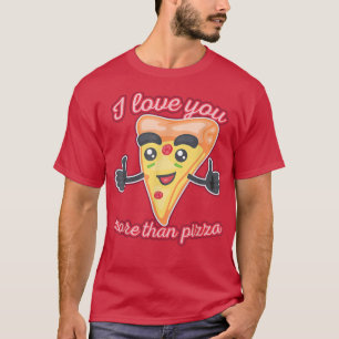 I Kärlek mer än Pizza 1310 T Shirt