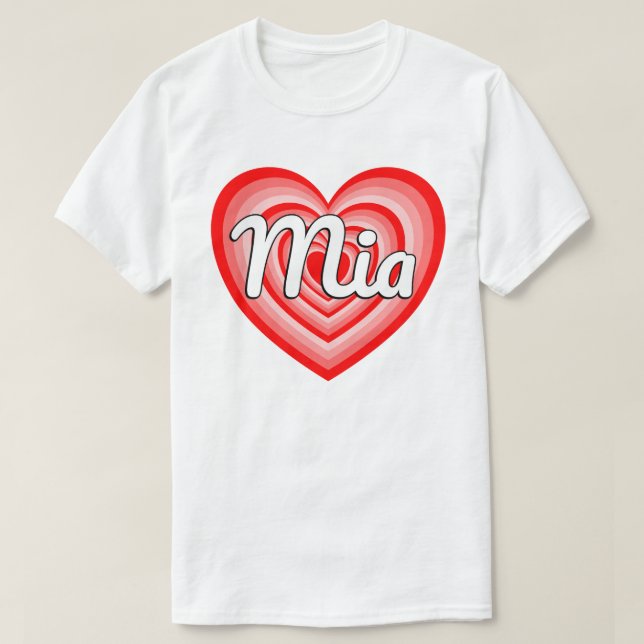 I Kärlek Mia Heart Mia Namn Funny Mia T Shirt (Design framsida)