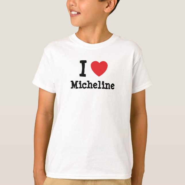 I kärlek Micheline hjärta T-Shirt (Framsida)