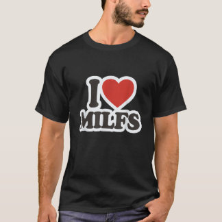 I Kärlek MILFS T Shirt