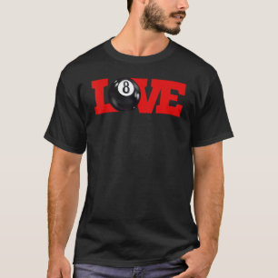 I kärlek-miljardtals 8 boll Bassäng Player, engels T Shirt