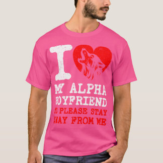 I Kärlek, min Alfa Boyvän jag älskar min Alpha Boy T Shirt
