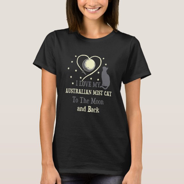 I Kärlek Min australiska Mist Cat till Måne Cat T Shirt (Framsida)