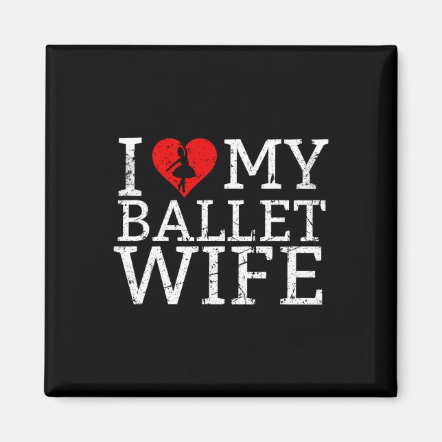 I Kärlek min Ballet Wife Dancer Magnet (Framsidan)