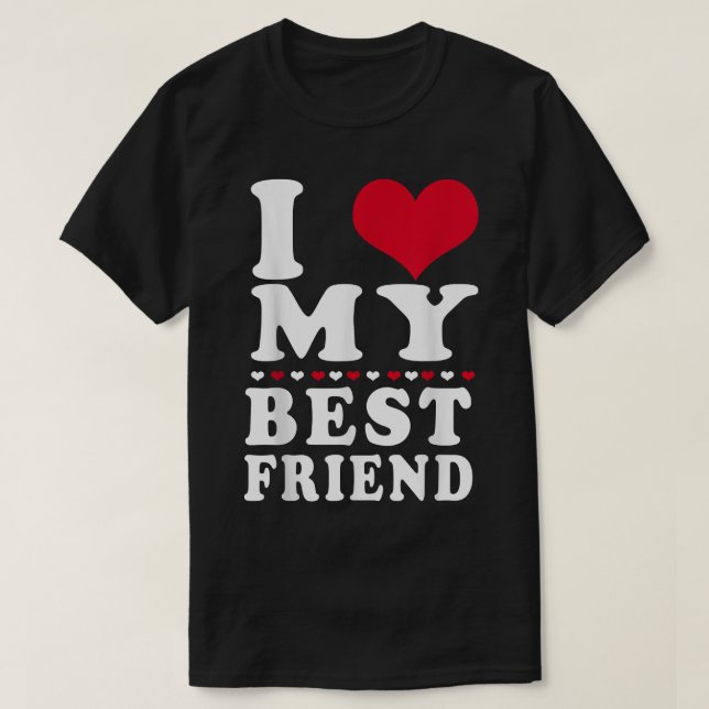 I Kärlek min bästa vänJag älskar min bästa vänBFF T Shirt (Design framsida)