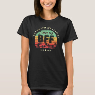 I Kärlek, min Bff Botox Filler Fight Skin Care Exp T Shirt