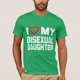 I KÄRLEK MIN BISEXUAL DAUGHTER - -.png T Shirt