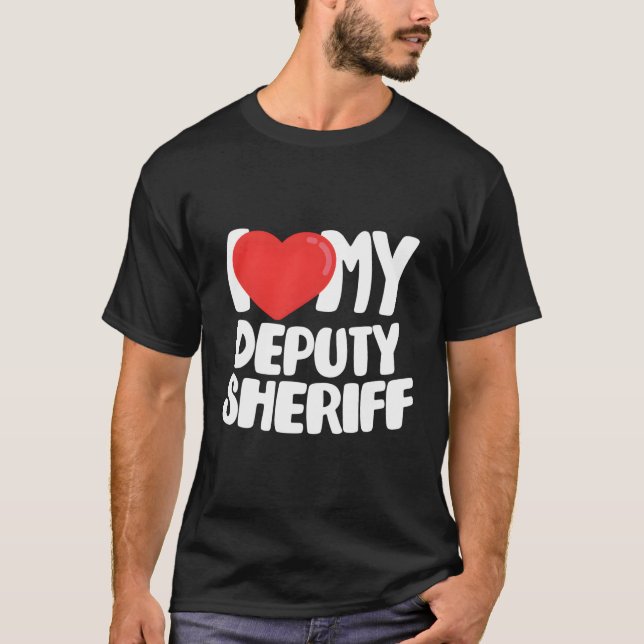 I Kärlek Min biträdande sheriff T Shirt (Framsida)