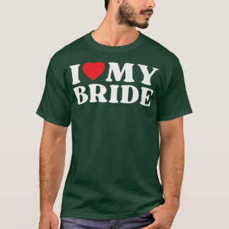I Kärlek min Bride-familj relativt min favoritbrid T Shirt