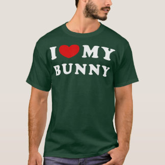 I Kärlek Min Bunny, jag hatar min Bunny T Shirt