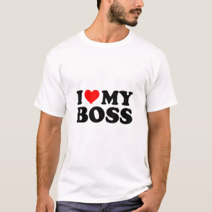 I Kärlek, min Chef, rödhjärtans Chef... T Shirt