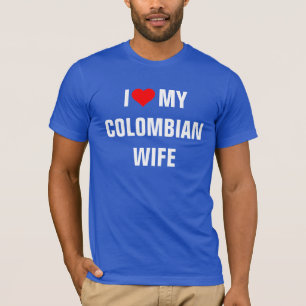 "I Kärlek min colombianska fru" T Shirt