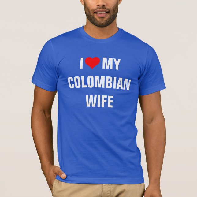 "I Kärlek min colombianska fru" T Shirt (Framsida)