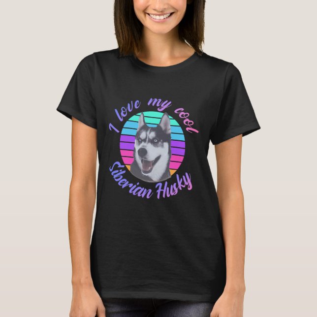 I Kärlek Min Coola Siberian husky T Shirt (Framsida)