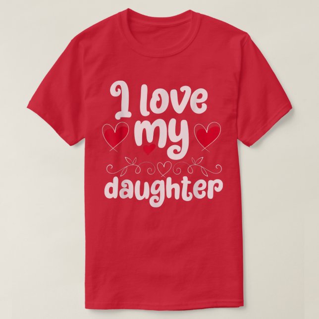 I Kärlek Min dotter T Shirt (Design framsida)