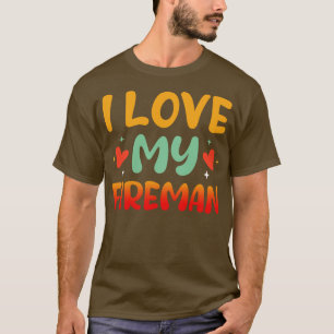 I Kärlek min Fireman Firefighter-fru T Shirt