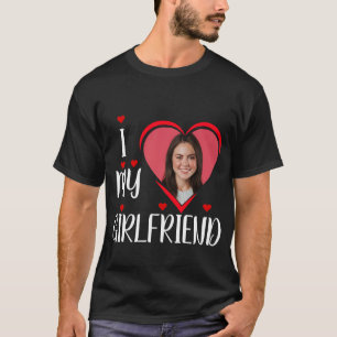 I Kärlek Min flickvän - personalisera Photo T-Shir T Shirt