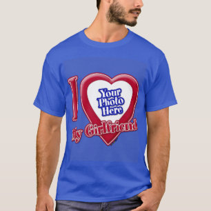 I Kärlek Min flickvän Photo Red Heart D R Blue T Shirt