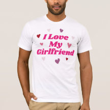 I Kärlek Min flickvän T-Shirt