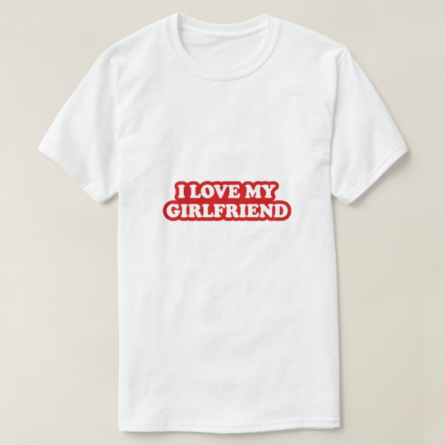 I Kärlek Min flickvän T-Shirt, Girlvän kärlek T Shirt (Design framsida)