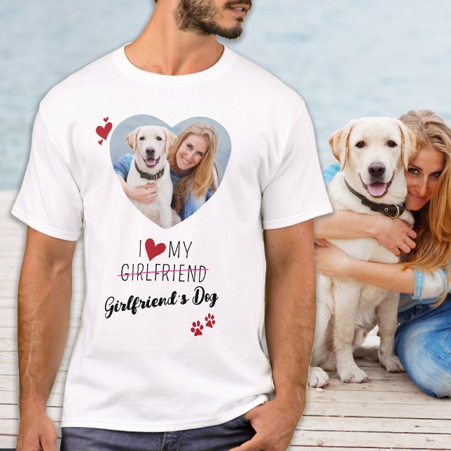 I Kärlek Min flickväns Hund Anpassningsbar Heart P T Shirt (Skapare uppladdad)