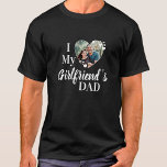 I Kärlek, min flickväns Pappa-Anpassningsbar Foto  T Shirt<br><div class="desc">Du vet att du måste passera förbi pappa för att komma till dottern! Ge den perfekt gåvan till din pojkvän i valentines day med den här roliga flickvännen! Ett måste finnas för varje flickvän, pojkvän, far dotter! En roligt vrider på mig Kärlek min flickvän, skjortan citerar "I Kärlek My Girväns...</div>