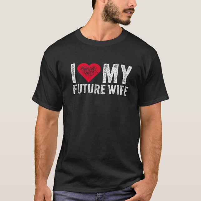 I Kärlek min framtida fru Giftermål Fiance Groom W T Shirt (Framsida)