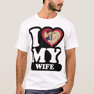 I Kärlek Min fru - Anpassningsbar Photo Personlig T Shirt