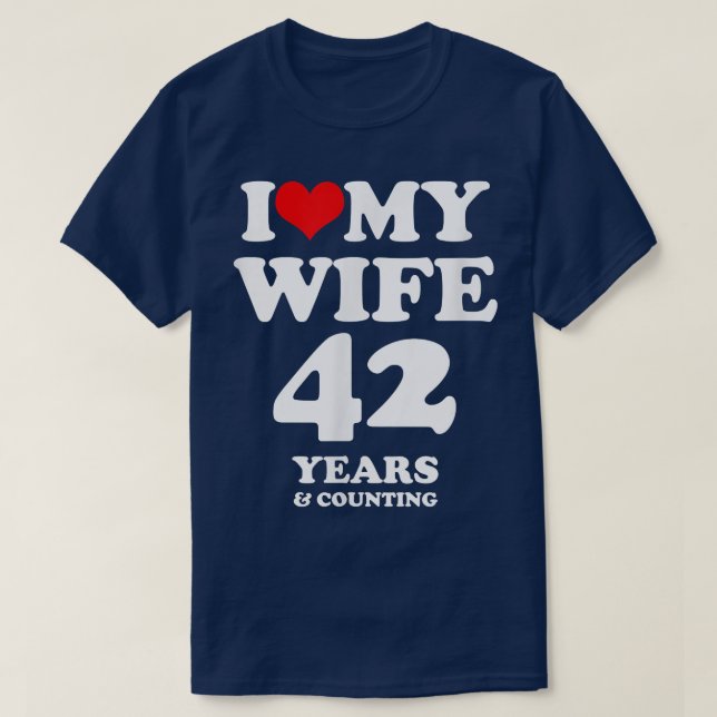 I Kärlek Min fru, gift 42 år T Shirt (Design framsida)