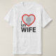 I Kärlek Min fru manar tshirts (Design framsida)