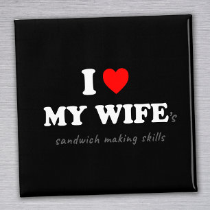I Kärlek min fru Skapar Sandwich kompetens Magnet