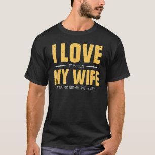 I Kärlek Min fru Whiskey Bourbon Single Malt Whisk T Shirt