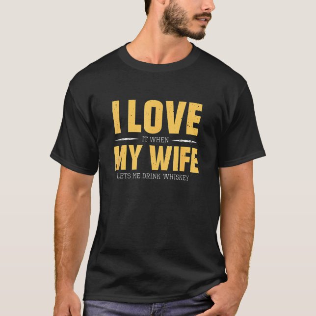 I Kärlek Min fru Whiskey Bourbon Single Malt Whisk T Shirt (Framsida)