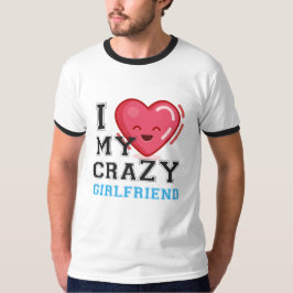i kärlek min galna flickvän t shirt
