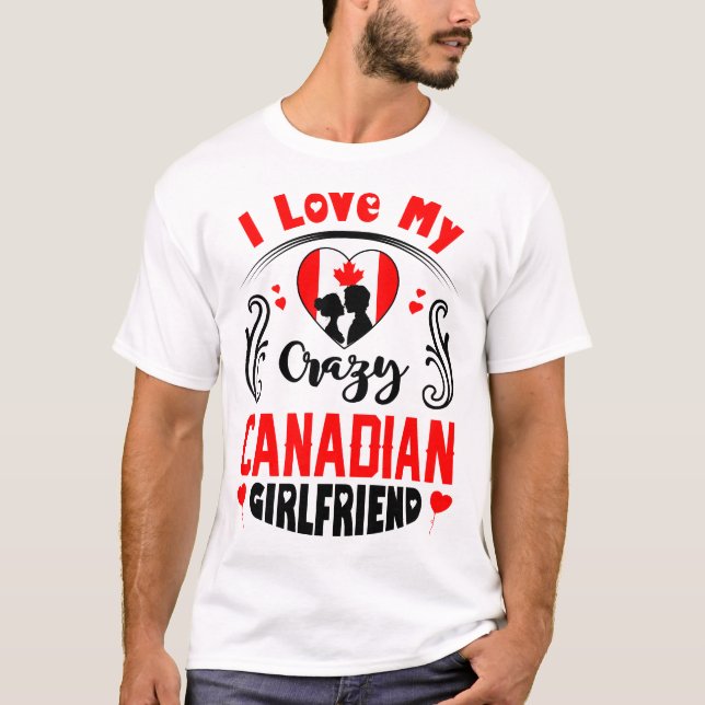 I Kärlek Min galna kanadensiska flickvän Valentine T Shirt (Framsida)