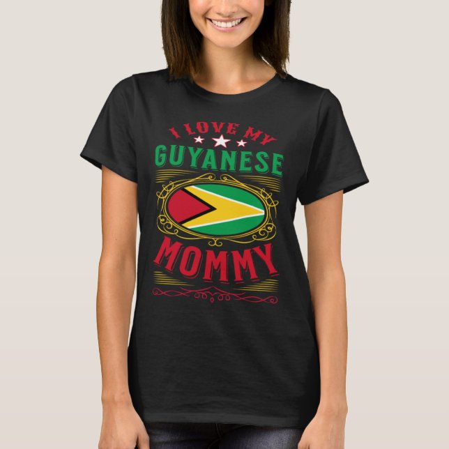 I kärlek min Guyanese mamma T Shirt (Framsida)