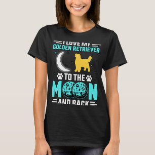 I kärlek min gyllene kvarlevor till Måne och tillb T Shirt