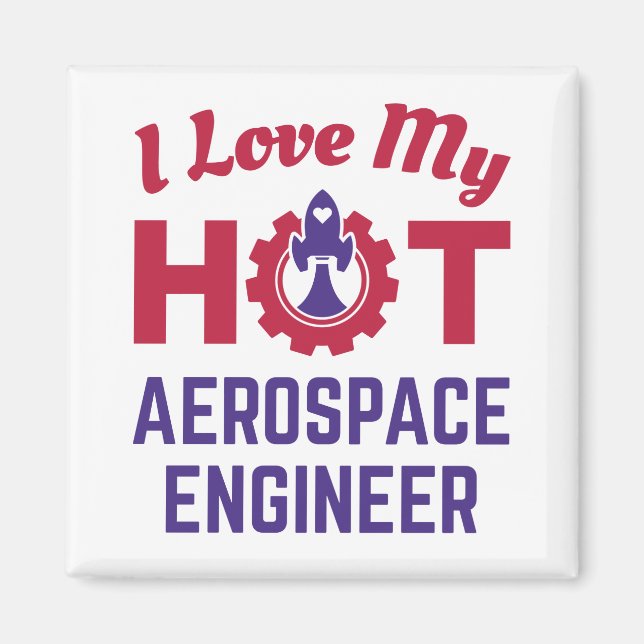 I Kärlek Min Hett Aerospace Ingenjör Magnet (Framsidan)