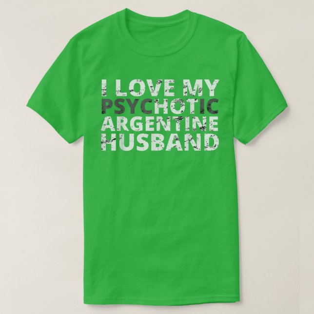 I Kärlek min Hett Argentine Make Funny Maka T Shirt (Design framsida)
