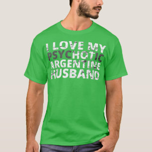 I Kärlek min Hett Argentine Make Funny Maka T Shirt