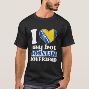 I Kärlek Min Hett Bosnian Boyvän Shirt Bosnien-Her T Shirt