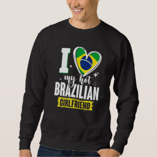 I Kärlek Min Hett Brasiliansk flickvän Cute Brazla Lång Ärmad Tröja
