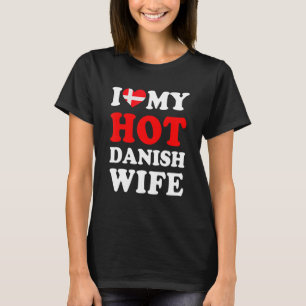 I kärlek Min Hett Dansk Maka Funny Make Gift T Shirt