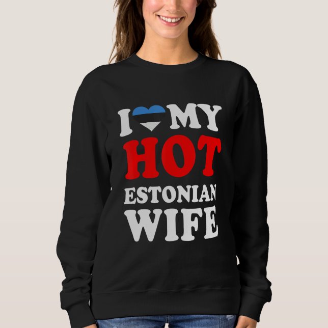 I kärlek Min Hett Estniska frun Make T Shirt (Framsida)